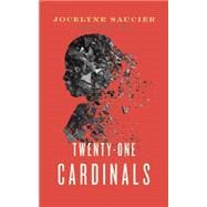 Twenty-one Cardinals 9781552453070