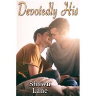 Devotedly His