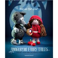 Amigurumi Fairy Tales 9789491643071