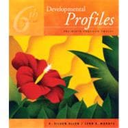 Developmental Profiles: Pre-birth Through Twelve, 6th Edition 9781133333074