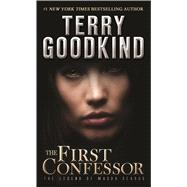 The First Confessor The Legend of Magda Searus 9780765383075