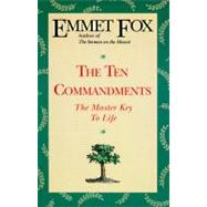 The Ten Commandments: The Master Key to Life 9780062503077