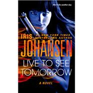 Live to See Tomorrow 9781250053077