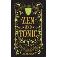 Zen and Tonic 9781581573077