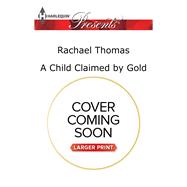 A Child Claimed by Gold 9780373213078