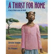 A Thirst For Home A Story of Water across the World 9780802723079
