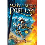 The Watchmen of Port Fayt 9780545833080