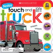 Noisy Touch and Lift Truck (Scholastic Early Learners) 9780545903080