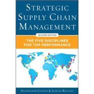 Strategic Supply Chain Management: The Five Core Disciplines for Top Performance, Second Editon 9780071813082