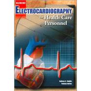 Electrocardiography for Health Care Personnel with Student CD-ROM 9780078203084