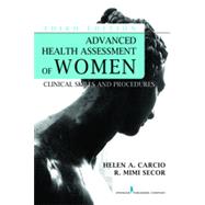 Advanced Health Assessment of Women: Clinical Skills and Procedures 9780826123084