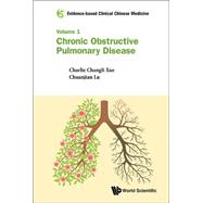 Evidence-based Clinical Chinese Medicine: Chronic Obstructive Pulmonary Disease 9789814723084