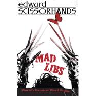 Edward Scissorhands Mad Libs 9780843183085