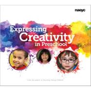 Expressing Creativity in Preschool 9781938113086