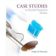Case Studies in Dental Hygiene 9780132913089