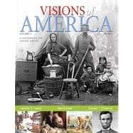 Visions of America A History of the United States, Volume 1 9780321053091