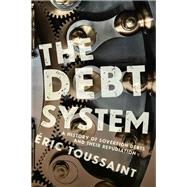 The Debt System 9781608463091