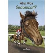 Who Was Seabiscuit? 9780448483092
