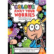 Colour Away Your Worries 9781780553092