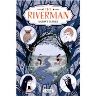 The Riverman 9780374363093