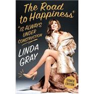 The Road to Happiness Is Always Under Construction 9781941393093