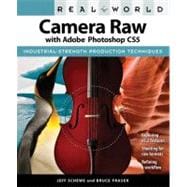Real World Camera Raw with Adobe Photoshop CS5 9780321713094