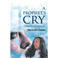 A Prophet’s Cry 9781973653097