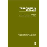 Terrorism in Ireland (RLE: Terrorism & Insurgency) 9781138903098