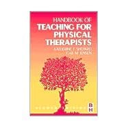 Handbook of Teaching for Physical Therapists 9780750673099