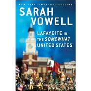 Lafayette in the Somewhat United States 9780399573101