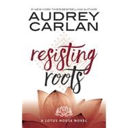 Resisting Roots 9781943893102