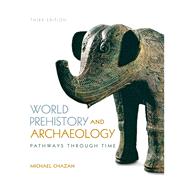 World Prehistory and Archaeology 9780205953103