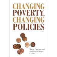 Changing Poverty, Changing Policies 9780871543103