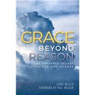 Grace Beyond Reason