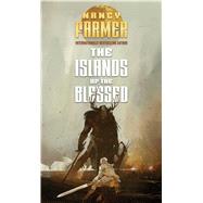 The Islands of the Blessed 9781481443104