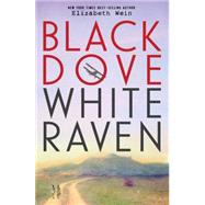 Black Dove, White Raven 9781423183105