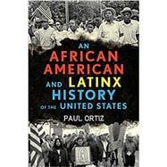 An African American and Latinx History of the United States 9780807013106