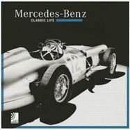 Mercedes-Benz: Classic Life: Includes 10-Inch Vinyl 9783943573107
