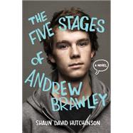 The Five Stages of Andrew Brawley 9781481403108