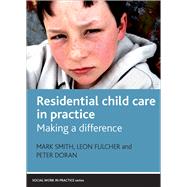 Residential Child Care in Practice 9781847423108