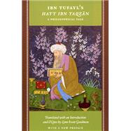 Ibn Tufayl's Hayy Ibn Yaqzan : A Philosophical Tale 9780226303109