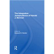 The Integrative Jurisprudence Of Harold J. Berman 9780367293109