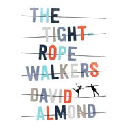 The Tightrope Walkers 9780763673109
