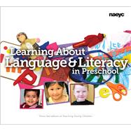 Learning About Language and Literacy in Preschool 9781938113109