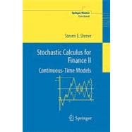 Stochastic Calculus for Finance II : Continuous-Time Models 9781441923110