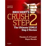 Brochert's Crush Step 2: The Ultimate USMLE Step 2 Review (Book with Access Code) 9781455703111