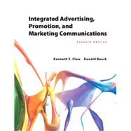 Integrated Advertising, Promotion, and Marketing Communications Plus MyMarketingLab with Pearson eText -- Access Card Package 9780133973112