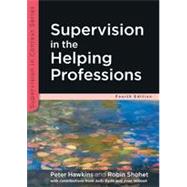 Supervision in the Helping Professions 9780335243112