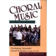 Choral Music Methods and Materials : Developing Successful Choral Programs