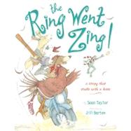 Ring Went Zing! : A Story That Ends with a Kiss